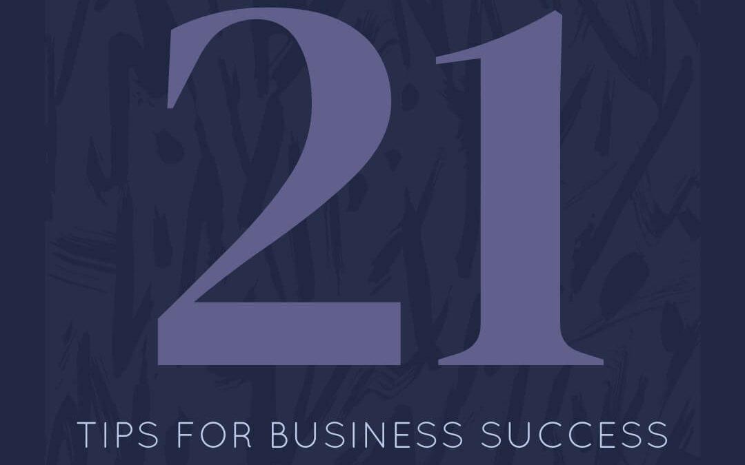 21 Tips of Business Success for 2021